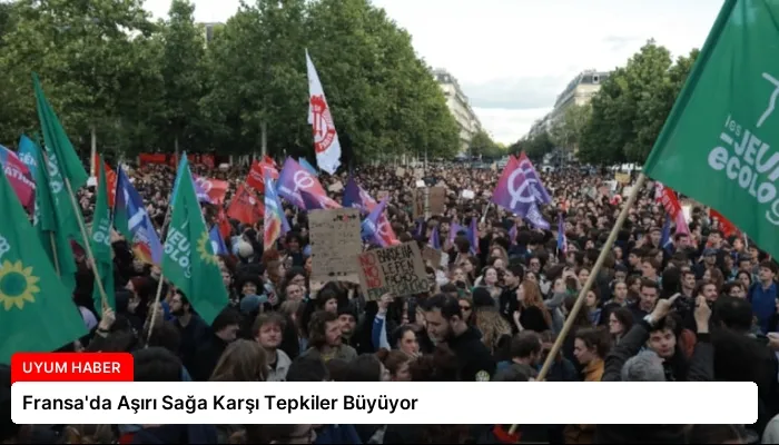 Fransa’da Aşırı Sağa Karşı Tepkiler Büyüyor