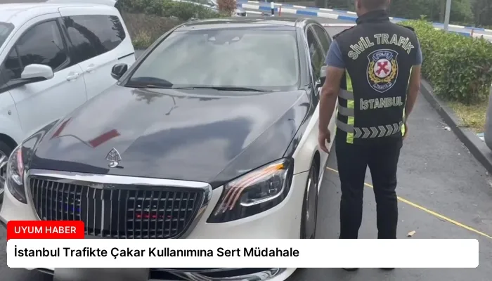 İstanbul Trafikte Çakar Kullanımına Sert Müdahale