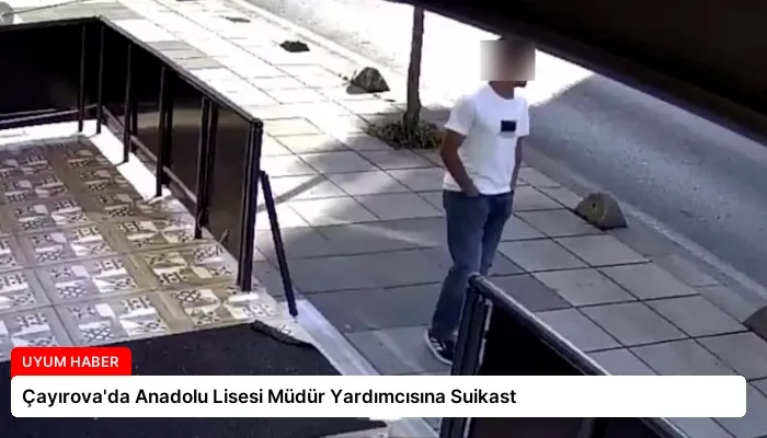 Çayırova’da Anadolu Lisesi Müdür Yardımcısına Suikast