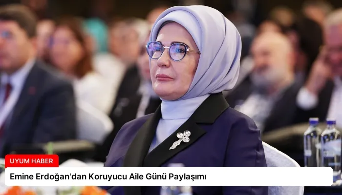 Emine Erdoğan’dan Koruyucu Aile Günü Paylaşımı