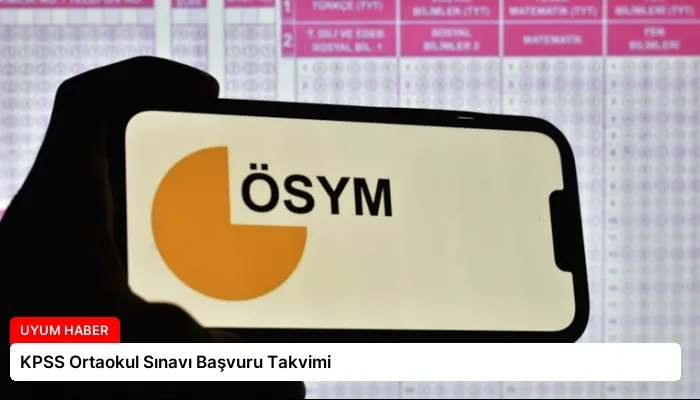 KPSS Ortaokul Sınavı Başvuru Takvimi