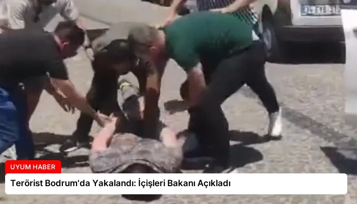 Terörist Bodrum’da Yakalandı: İçişleri Bakanı Açıkladı