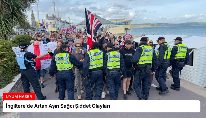 İngiltere’de Artan Aşırı Sağcı Şiddet Olayları