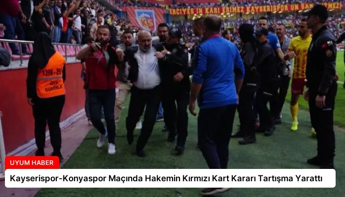 Kayserispor-Konyaspor Maçında Hakemin Kırmızı Kart Kararı Tartışma Yarattı