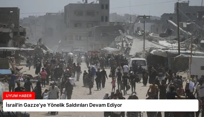 İsrail’in Gazze’ye Yönelik Saldırıları Devam Ediyor