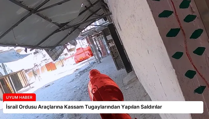 İsrail Ordusu Araçlarına Kassam Tugaylarından Yapılan Saldırılar