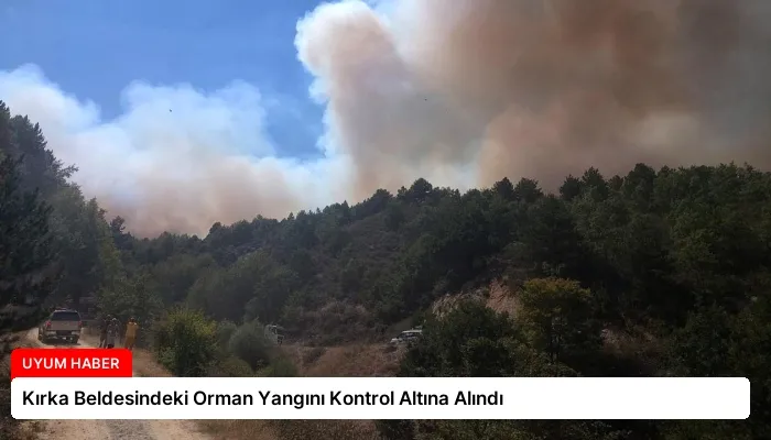 Kırka Beldesindeki Orman Yangını Kontrol Altına Alındı