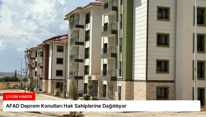 AFAD Deprem Konutları Hak Sahiplerine Dağıtılıyor