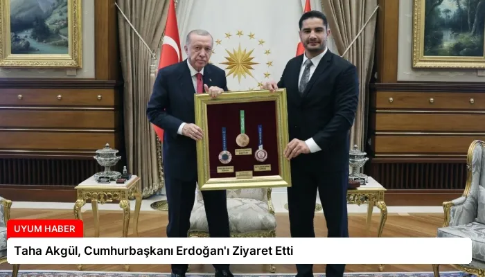 Taha Akgül, Cumhurbaşkanı Erdoğan’ı Ziyaret Etti