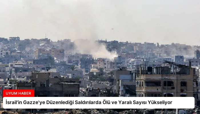 İsrail’in Gazze’ye Düzenlediği Saldırılarda Ölü ve Yaralı Sayısı Yükseliyor
