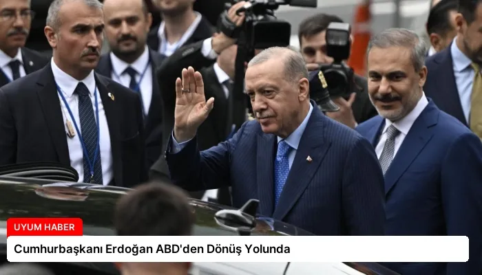 Cumhurbaşkanı Erdoğan ABD’den Dönüş Yolunda