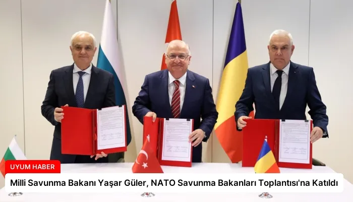 Milli Savunma Bakanı Yaşar Güler, NATO Savunma Bakanları Toplantısı’na Katıldı