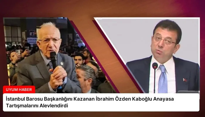 İstanbul Barosu Başkanlığını Kazanan İbrahim Özden Kaboğlu Anayasa Tartışmalarını Alevlendirdi