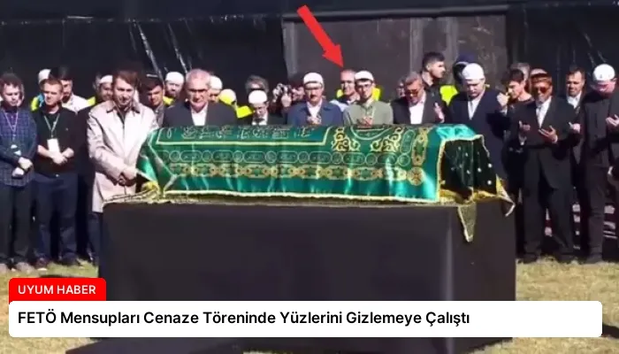 FETÖ Mensupları Cenaze Töreninde Yüzlerini Gizlemeye Çalıştı