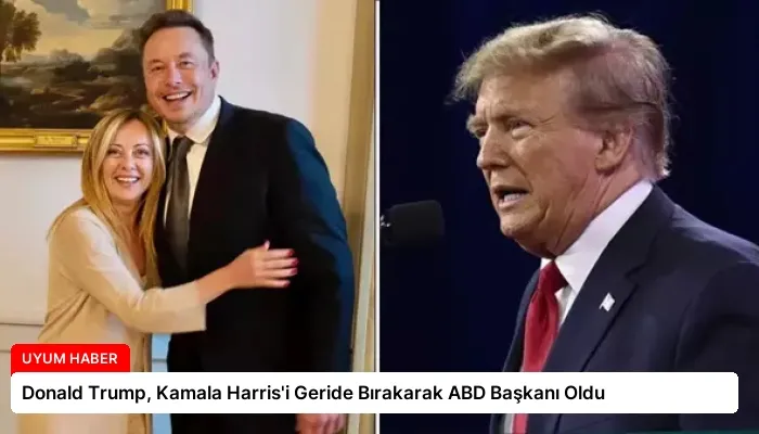 Donald Trump, Kamala Harris’i Geride Bırakarak ABD Başkanı Oldu