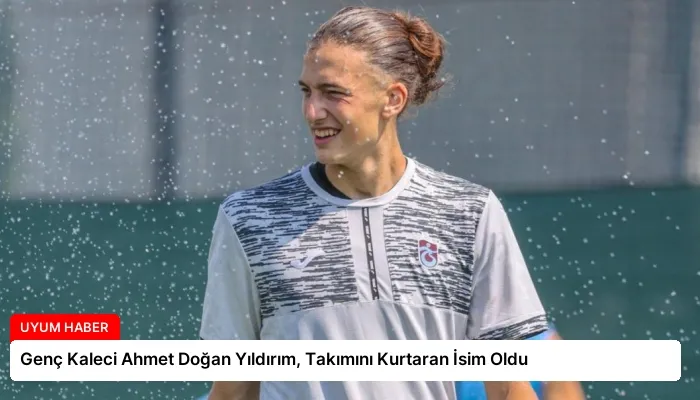 Genç Kaleci Ahmet Doğan Yıldırım, Takımını Kurtaran İsim Oldu