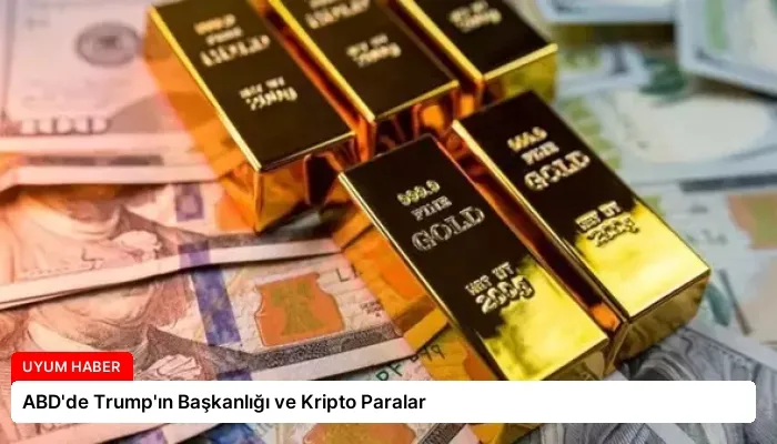 ABD’de Trump’ın Başkanlığı ve Kripto Paralar