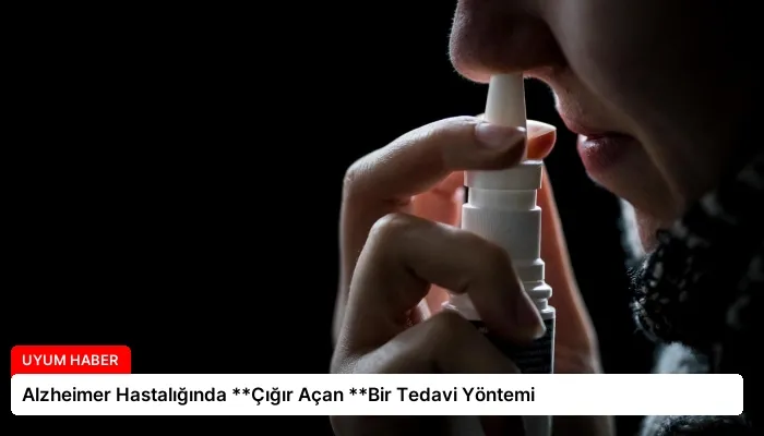 Alzheimer Hastalığında **Çığır Açan **Bir Tedavi Yöntemi