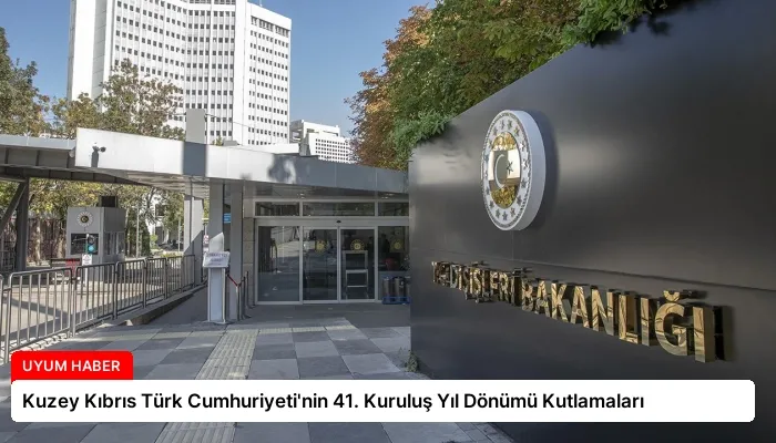 Kuzey Kıbrıs Türk Cumhuriyeti’nin 41. Kuruluş Yıl Dönümü Kutlamaları