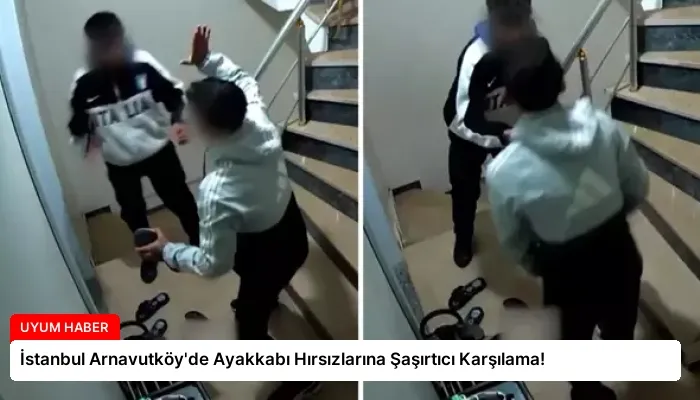 İstanbul Arnavutköy’de Ayakkabı Hırsızlarına Şaşırtıcı Karşılama!