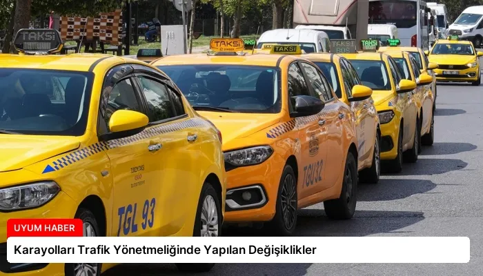 Karayolları Trafik Yönetmeliğinde Yapılan Değişiklikler