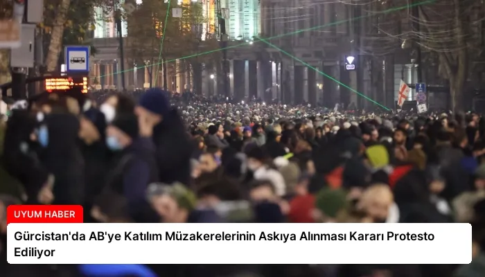 Gürcistan’da AB’ye Katılım Müzakerelerinin Askıya Alınması Kararı Protesto Ediliyor