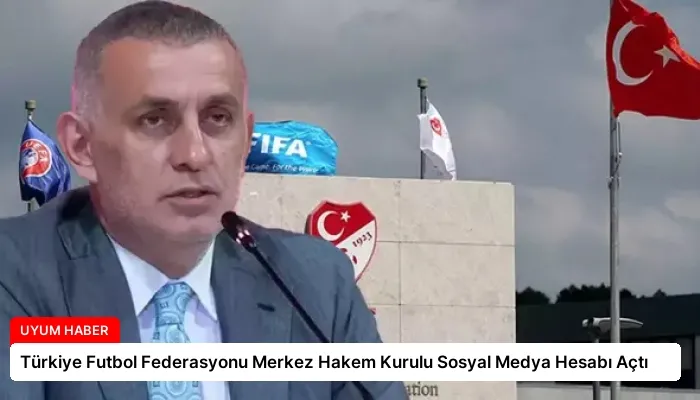 Türkiye Futbol Federasyonu Merkez Hakem Kurulu Sosyal Medya Hesabı Açtı