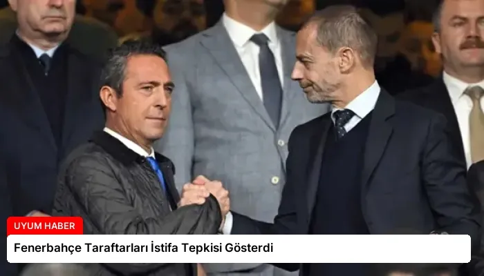Fenerbahçe Taraftarları İstifa Tepkisi Gösterdi