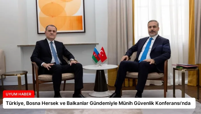 Türkiye, Bosna Hersek ve Balkanlar Gündemiyle Münih Güvenlik Konferansı’nda
