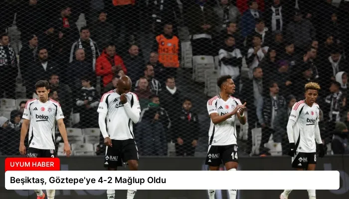Beşiktaş, Göztepe’ye 4-2 Mağlup Oldu