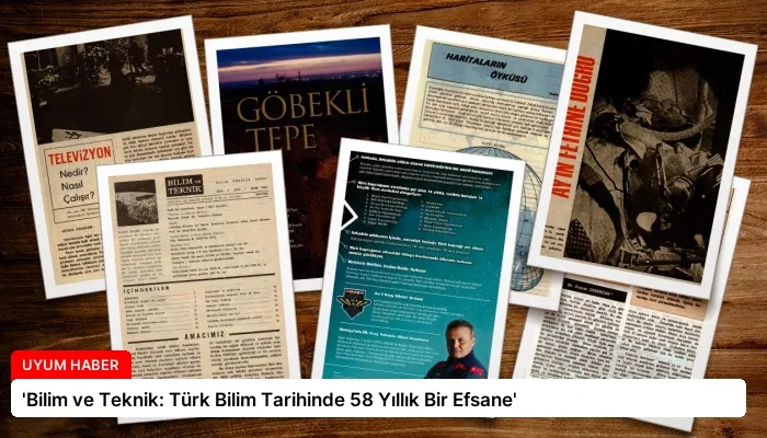 ‘Bilim ve Teknik: Türk Bilim Tarihinde 58 Yıllık Bir Efsane’