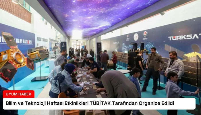Bilim ve Teknoloji Haftası Etkinlikleri TÜBİTAK Tarafından Organize Edildi