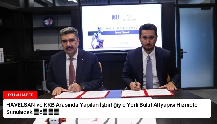 HAVELSAN ve KKB Arasında Yapılan İşbirliğiyle Yerli Bulut Altyapısı Hizmete Sunulacak ⏬👇