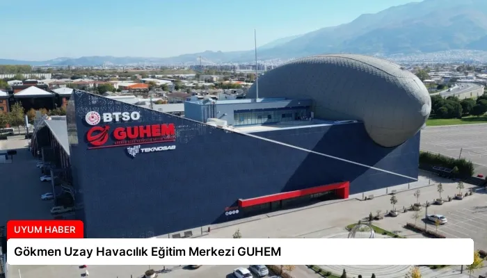 Gökmen Uzay Havacılık Eğitim Merkezi GUHEM