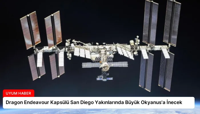 Dragon Endeavour Kapsülü San Diego Yakınlarında Büyük Okyanus’a İnecek