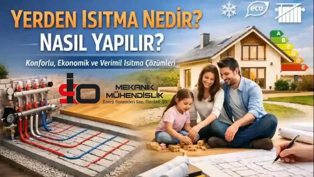 Yerden Isıtma Yaptırmadan Önce Bilinmesi Gereken Teknik Detaylar
