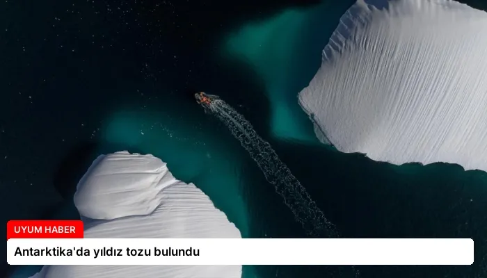 Antarktika’da yıldız tozu bulundu
