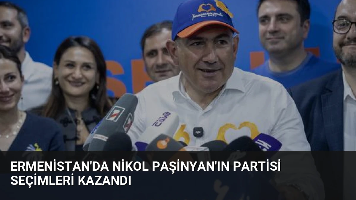Ermenistan’da Nikol Paşinyan’ın Partisi Seçimleri Kazandı