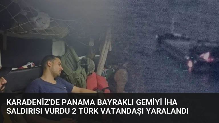 Karadeniz’de Panama Bayraklı Gemiyi İHA Saldırısı Vurdu 2 Türk Vatandaşı Yaralandı