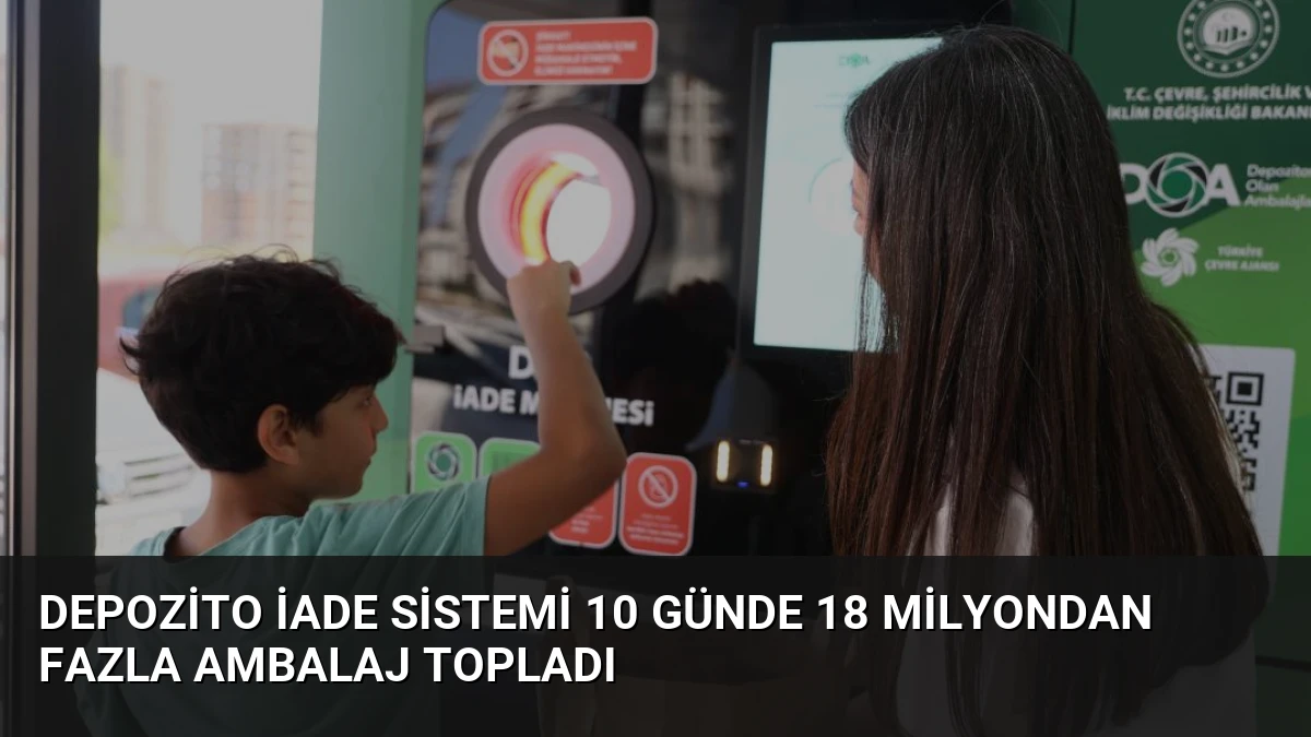 Depozito İade Sistemi 10 Günde 18 Milyondan Fazla Ambalaj Topladı