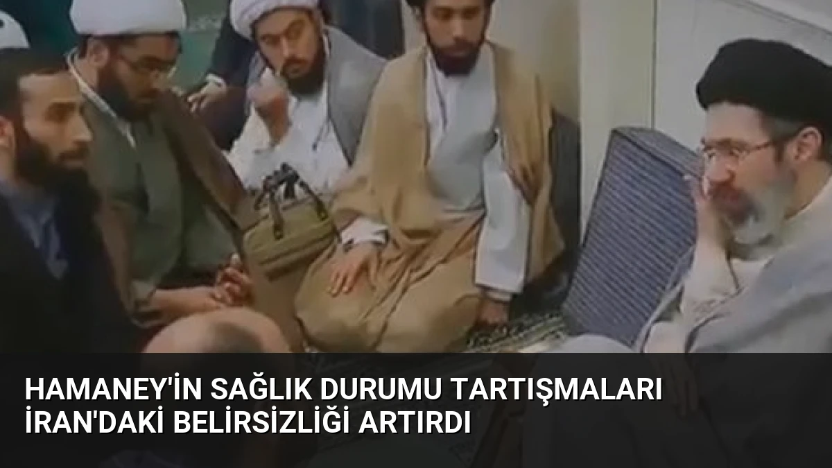 Hamaney’in Sağlık Durumu Tartışmaları İran’daki Belirsizliği Artırdı