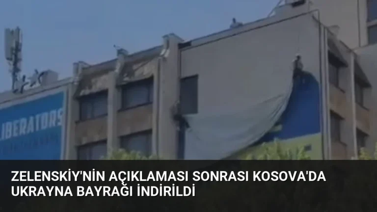 Zelenskiy’nin Açıklaması Sonrası Kosova’da Ukrayna Bayrağı İndirildi
