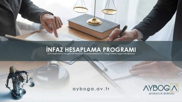 12. Yargı Paketi Sonrası İnfaz Hesaplamaları: Yeni Dönemde Neler Geçerli?