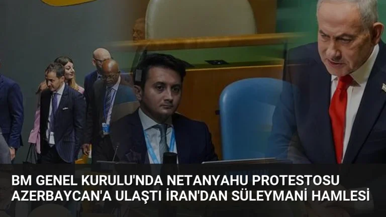 BM Genel Kurulu’nda Netanyahu Protestosu Azerbaycan’a Ulaştı İran’dan Süleymani Hamlesi