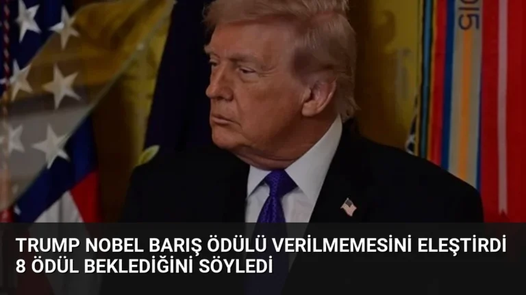 Trump Nobel Barış Ödülü Verilmemesini Eleştirdi 8 Ödül Beklediğini Söyledi